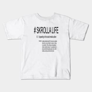 Skrolla defined Kids T-Shirt